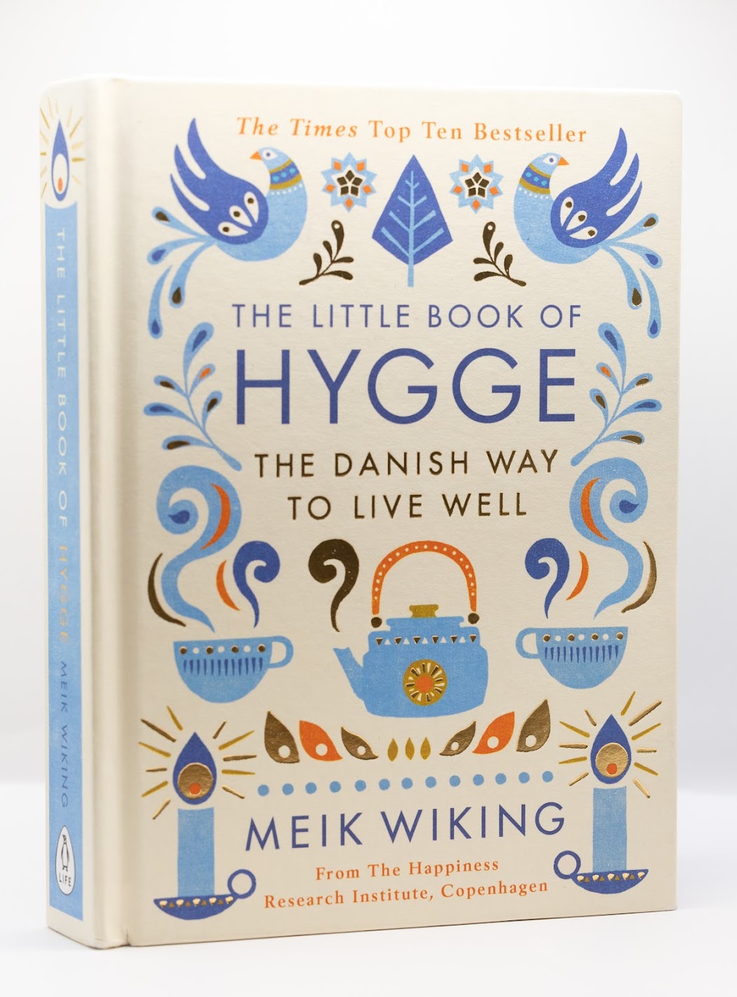 The Little Book of Hygge. The bestselling guide to the Danish art of living well - a thoughtful mindfulness gift