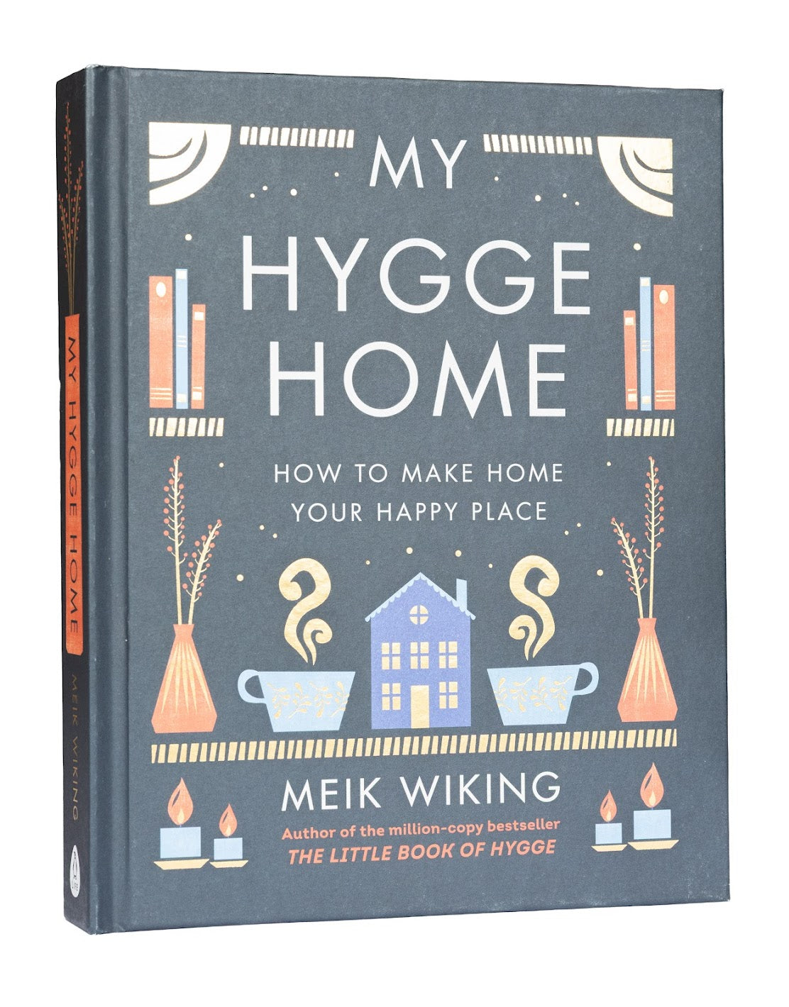 My Hygge Home:  A beautiful guide to creating calm at home